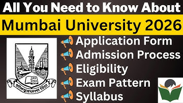 Mumbai University 2026 Complete Details, Application Form, Dates, Eligibility, Pattern, Admit Card