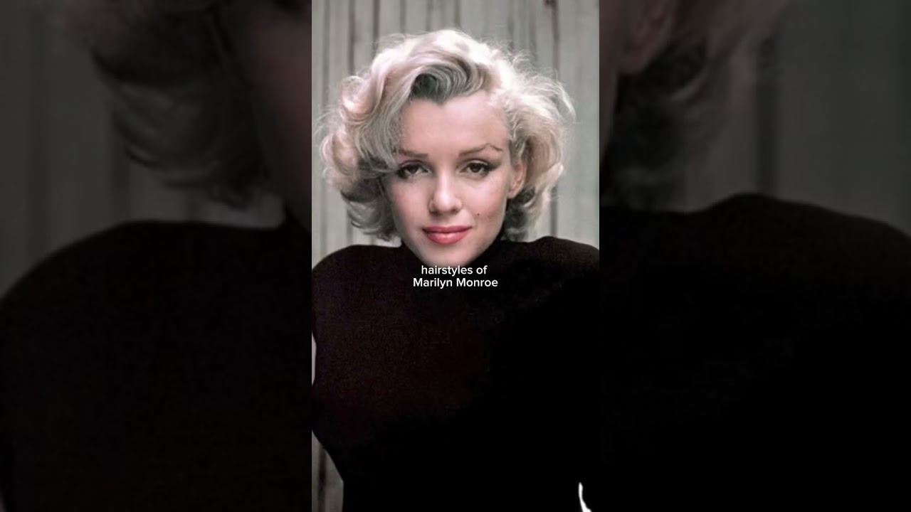Hairstyles Of Marilyn Monroe