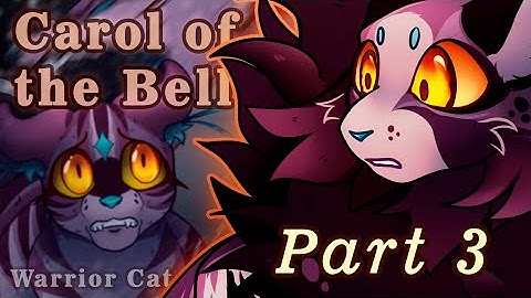 Carol of the Bells - Part 3 | Warrior Cats Dark Themed Christmas PMV MAP | ( Skyclan , Sol )