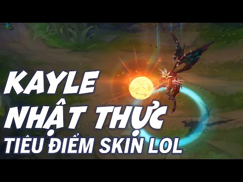 Video Kayle Nhật Thực - Skin Review - Liên Minh Huyền Thoại - youtube