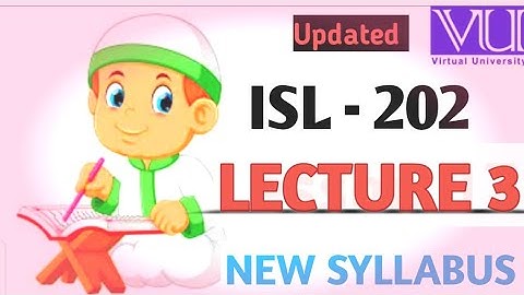 ISL202 Short Lecture 3 2023| Highlighted Handouts | Quiz & Questions | Mid term Preparation 2023