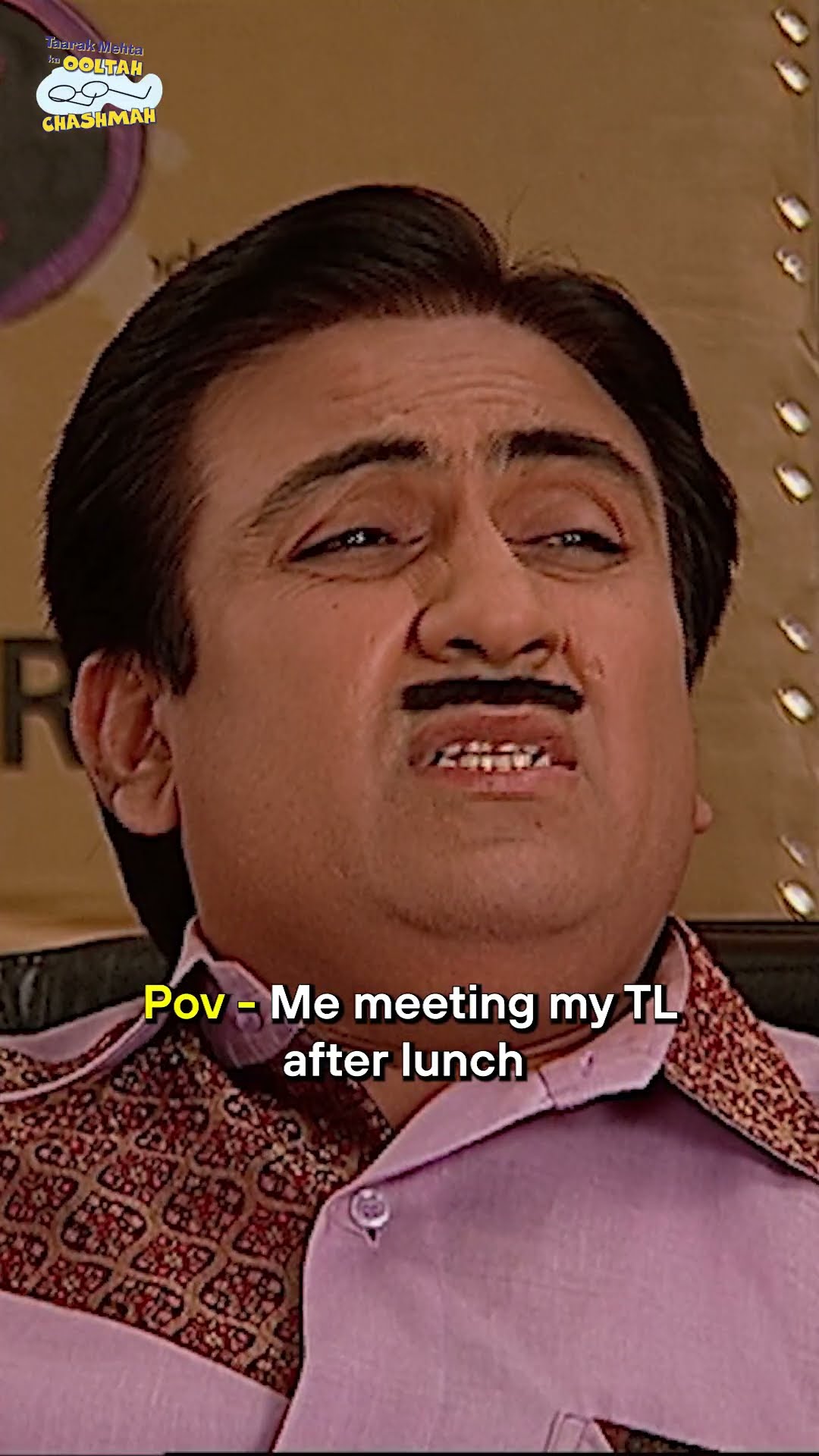 Pov me meeting my TL after lunch!#tmkoc #funny #comedy #relatable #shorts #funnyshorts
