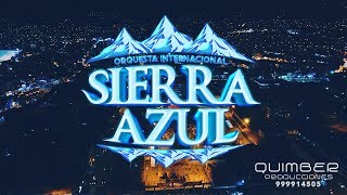 ORQ. INTERNACIONAL SIERRA AZUL - SEÑOR FISCAL ( Video Oficial ) CONCIERTO EN VIVO CUSCO - PERÚ 2018 chords