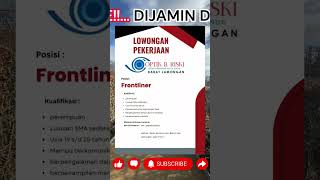 LOWONGAN KERJA DI OPTIK B RISKY POSISI FRONTLINER #loker #toploker #lamongan #jawatimur