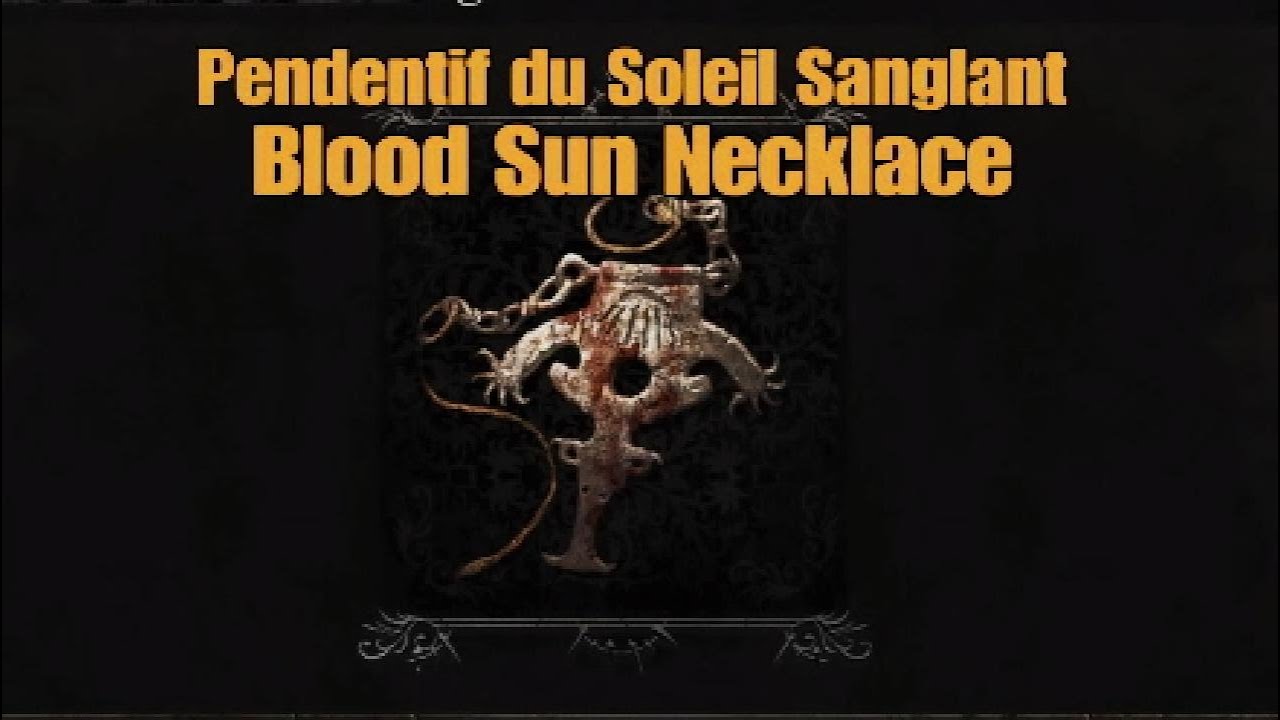 LOTF - TROUVER LE PENDENTIF DU SOLEIL SANGLANT - BLOOD SUN NECKLACE
