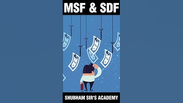 What is MSF & SDF? - Shubham Sir