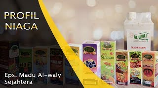 Madu Al-waly Sejahtera  |  Profil Niaga - Niagatv
