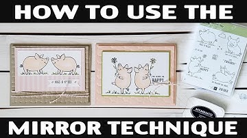 Stamping Jill - How To Use The Mirror Technique