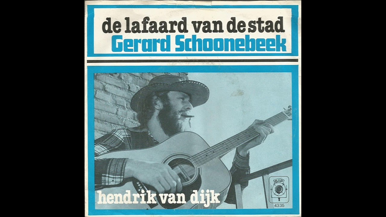 Gerard Schoonebeek - De Lafaard Van De Stad - YouTube