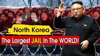 How North Korea Made It IMPOSSIBLE To ESCAPE?! The World's Largest Jail!