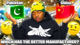Which is Better Pakistan or China Manufactures? (The best one for your clothing brand) 🧐🇵🇰🇨🇳