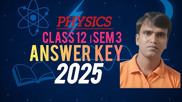 HS class 12 Semester 3 Physics Answer key উচ্চমাধ্যমিক 2026 sem 3 Physics Question Paper Solution 