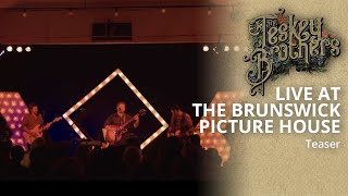 The Teskey Brothers - Live at The Brunswick Picture House (Teaser)