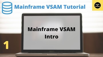 Intro to Mainframe VSAM - Mainframe VSAM Tutorial - Part 1 (Volume Revised)