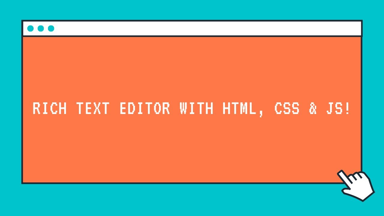 Rich Text Editor With Html, Css And Js