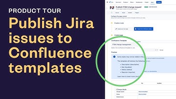 How to publish Jira issue details to Confluence templates | Elements Publish to Confluence