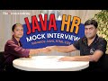 Java Interview Prep | HR Mock & Advanced Java Tips