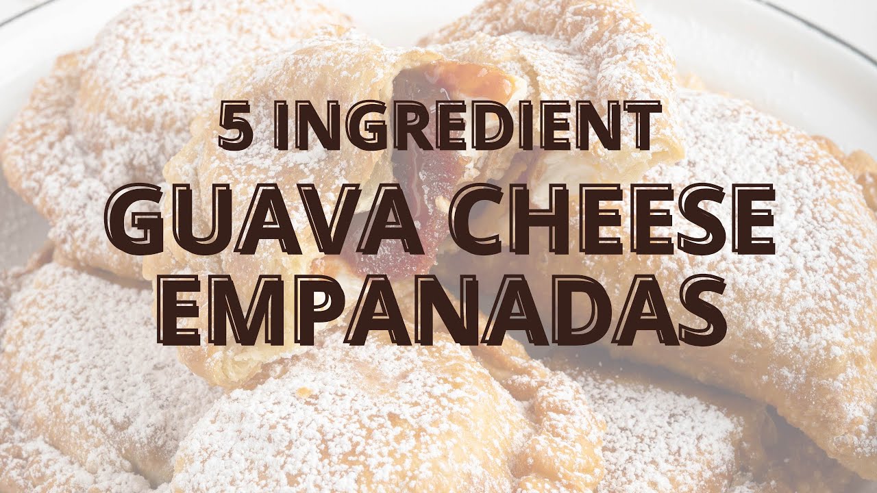 5 Ingredient Guava Cheese Empanadas YouTube
