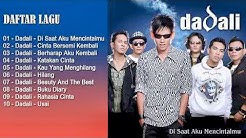 10 HITS LAGU DADALI TERBAIK | LAGU SEDIH PERPISAHAN CINTA TERBARU 2017  - Durasi: 40:57. 