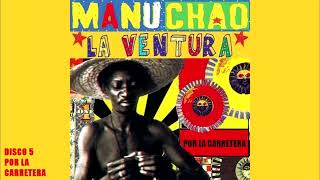 Manu Chao unreleased (inedito/inédits) - Disco 5 : Por La Carretera