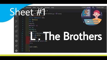 L. The Brothers || ICPC Assiut || Programming With Sakib ||