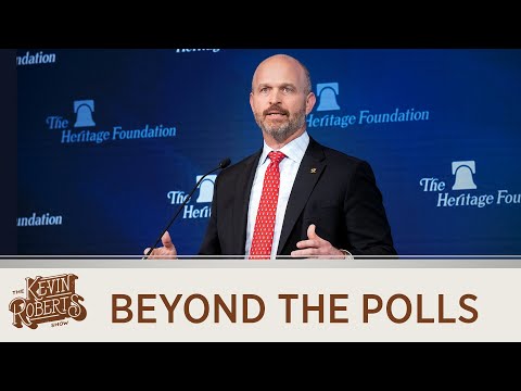 Beyond the Polls: The Permanant Things | Henry Olsen and Kevin Roberts