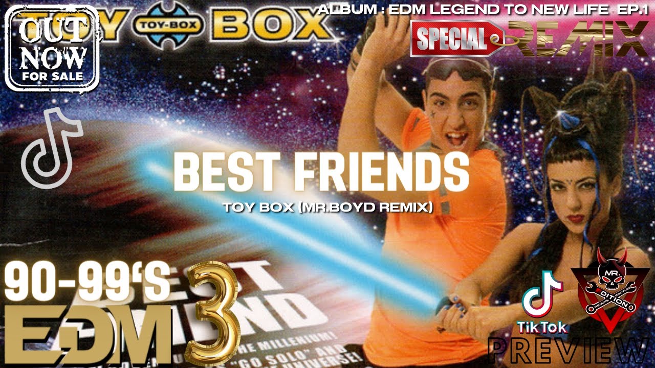 Mr.Edition BEST FRIENDS (TOY BOX) EDM 90 HIT BOUNCE RETRO CLASSIC 