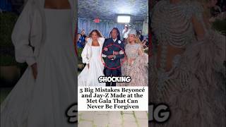 The biggest mistakes Beyonce and Jay Z made at the met gala