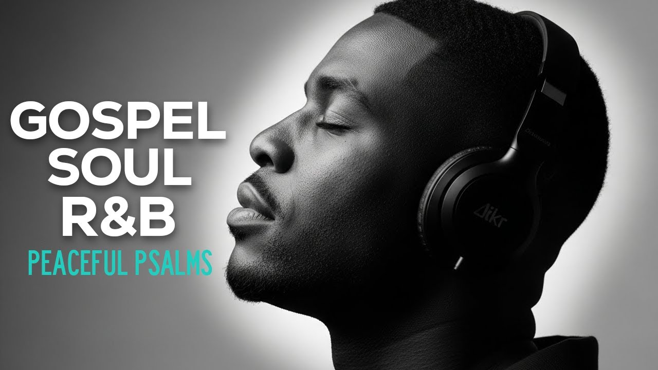 30 Minutes of Psalms in Soulful R&B | Modern Christian Music for Prayer & Study