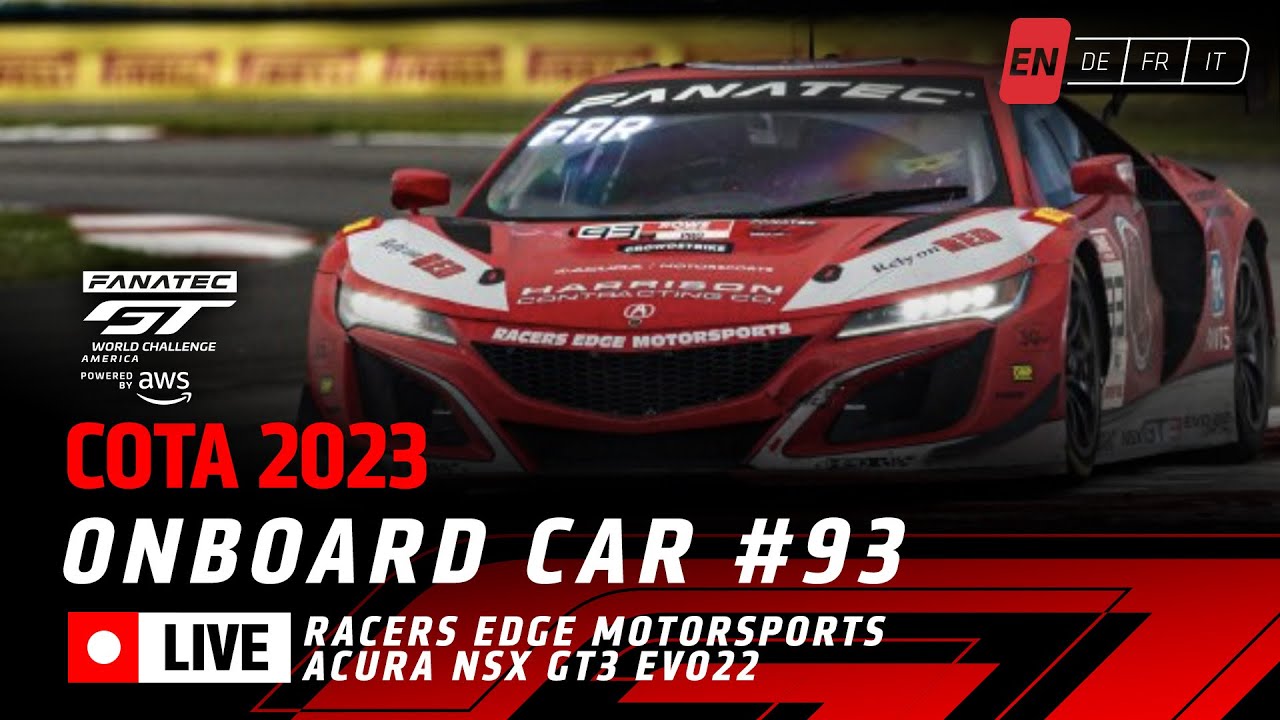 LIVE | OB #93 | Race 1 | Racers Edge Motorsports | COTA | Fanatec GT ...