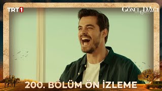 Gönül Dağı 200. Bölüm Ön İzleme