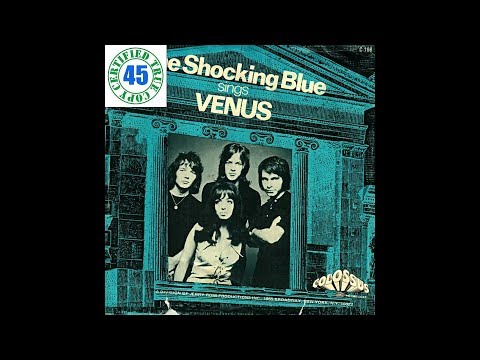 THE SHOCKING BLUE - VENUS - 7" Single (1969) HiDef :: SOTW #230