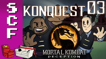 Mortal Kombat: Deception (Konquest Mode) - Part 3! Super Couch Fighters: Arcade Mode!