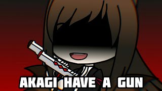 Akagi Have A Gun Meme Azur Lane