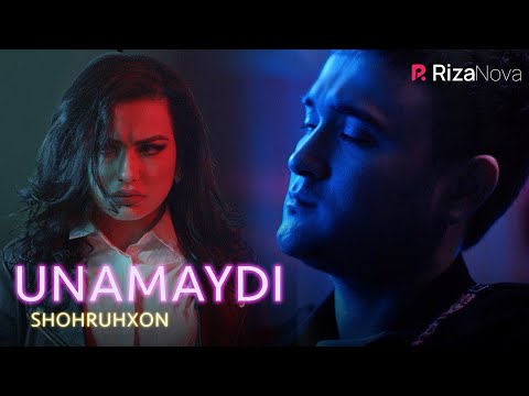 Shohruhxon - Unamaydi | Шохруххон - Унамайди