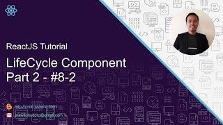 LifeCycle Component Part 2 #8-2 ReactJS Tutorial [Indonesia]