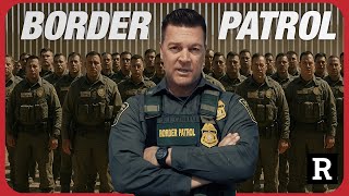 Americans have NO IDEA what's coming! The Border Patrol is coming to save America | Redacted