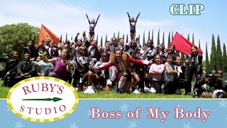 Rubys Studio - Boss Of My Body Music Video