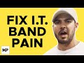 IT Band Syndrome and Knee Pain (HOW TO FIX IT!)