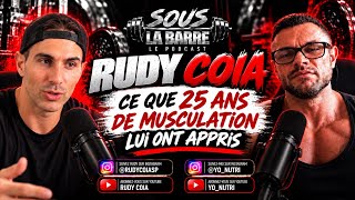 RUDY COIA : CE QUE 25 ANS DE MUSCULATION LUI ONT APPRIS @RudyCoiaSP 