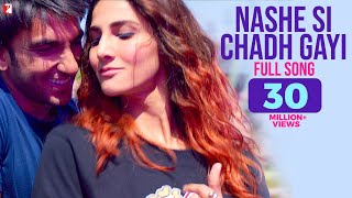 Nashe Si Chadh Gayi | Full Song | Befikre, Ranveer Singh, Vaani Kapoor, Arijit Singh, Vishal-Shekhar chords