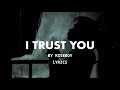 Rxseboy  i trust u lyrics