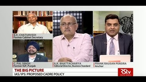 The Big Picture - IAS & IPS: Proposed Cadre Policy