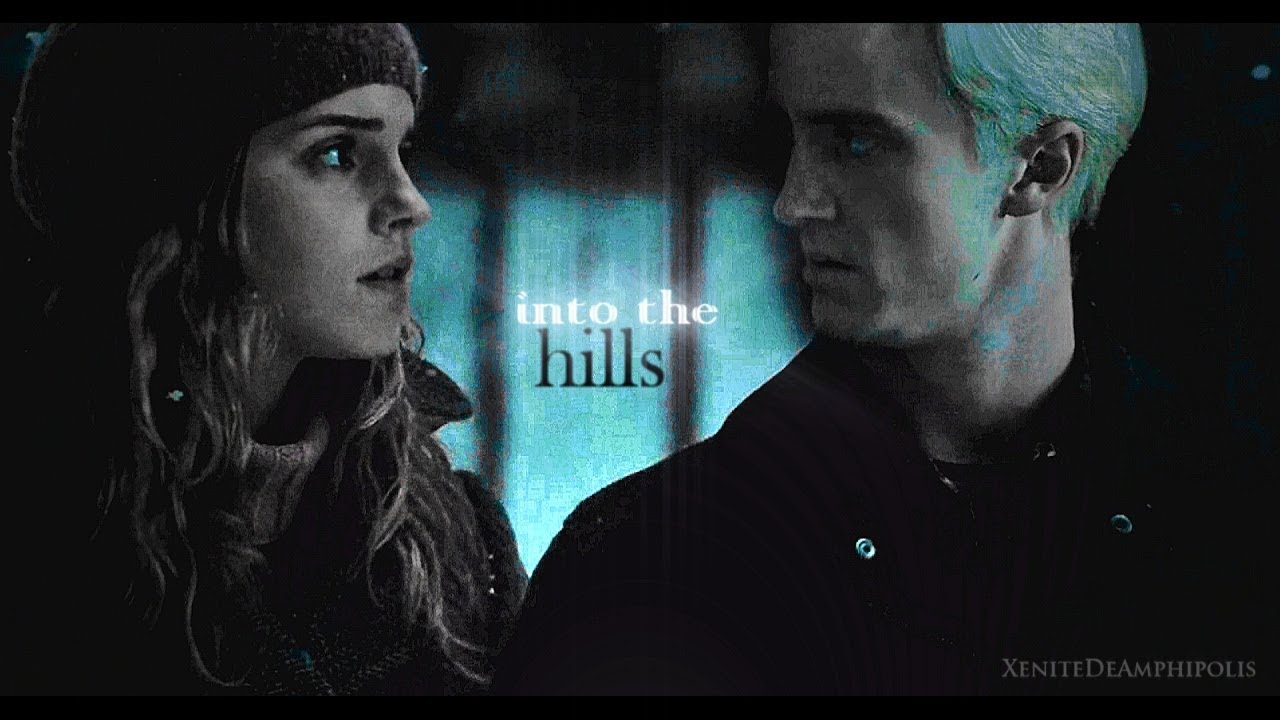 to the hills | Draco&Hermione