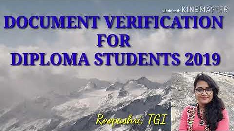 DOCUMENT VERIFICATION FOR  DIPLOMA CET STUDENTS 2019