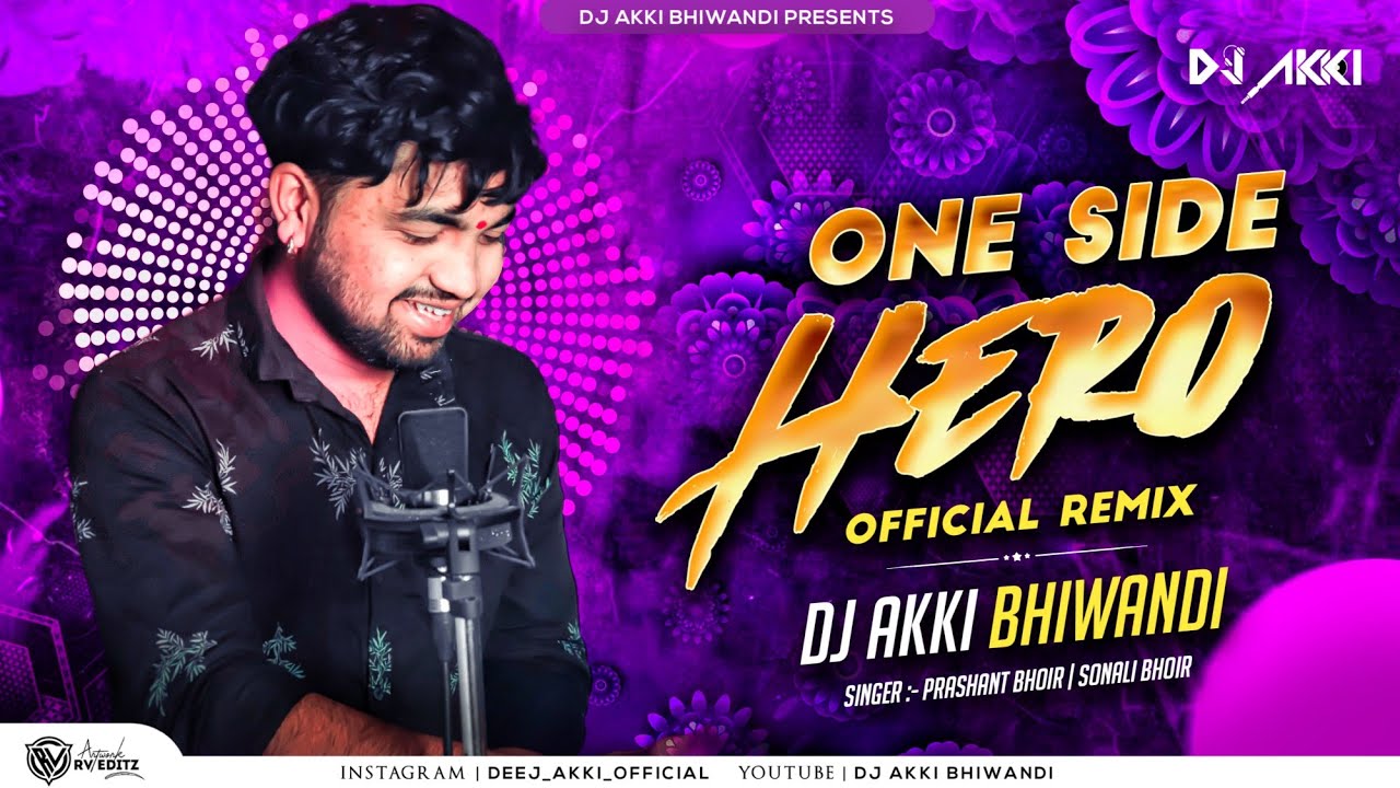ONE SIDE HERO||वन साईड हीरो||Dj Akki Bhiwandi @prashantbhoirofficial1175