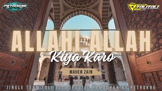 AMUNISI SAHUR ON THE ROAD || DJ ALLAHI ALLAH KIYA KARO - MAHER ZAIN || JINGLE RAMADHAN BY PETROK96