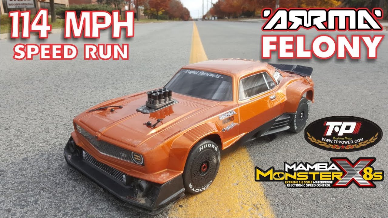 ARRMA Felony Top Speed 114Mph & 109Mph Speed Run 6s - Castle MMX8s esc TP Power 4050