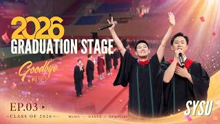 2026 Graduation Stage: Goodbye(《再见》)