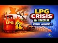 India’s LPG Crisis 2026: Why Gas Cylinders are Vanishing! | Current Update
